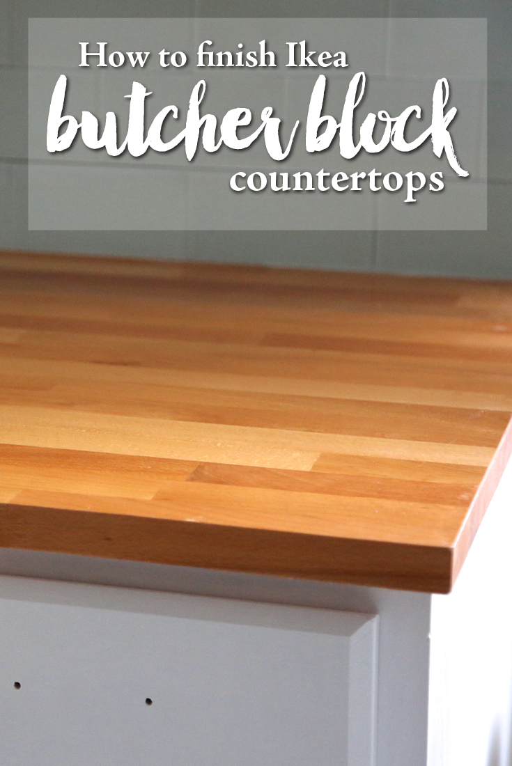 How to Finish Ikea Butcher Block Countertops - Weekend Craft
